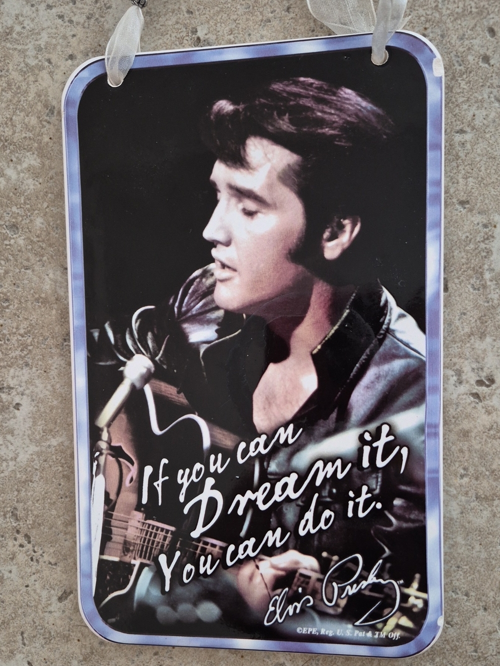 Elvis Presley "If You could Dream It, You can do it" Ceramic Wall/ Door Hanger